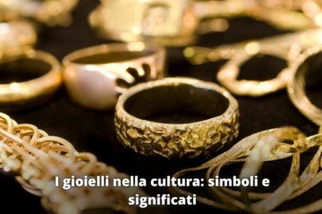 I gioielli nella cultura: simboli e significati